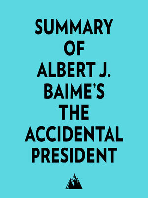 cover image of Summary of Albert J. Baime's the Accidental President